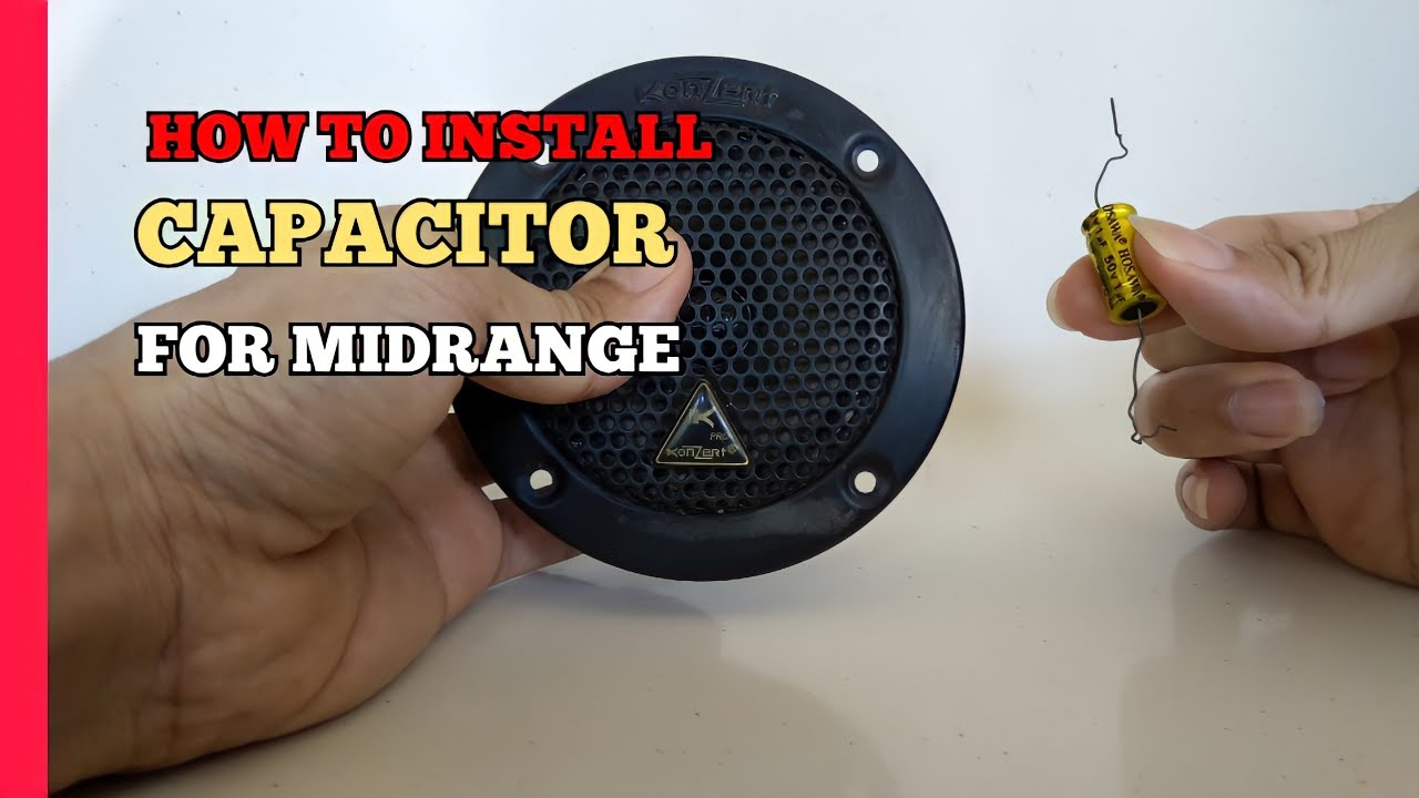 HOW TO INSTALL CAPACITOR TO YOUR MIDRANGE SPEAKER | NO NEED SOLDERING