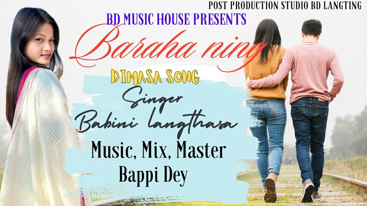 BARAHA_NING_BABINI_LANGTHASA_BAPPI_DEY_Dimasa_New_Song_2024
