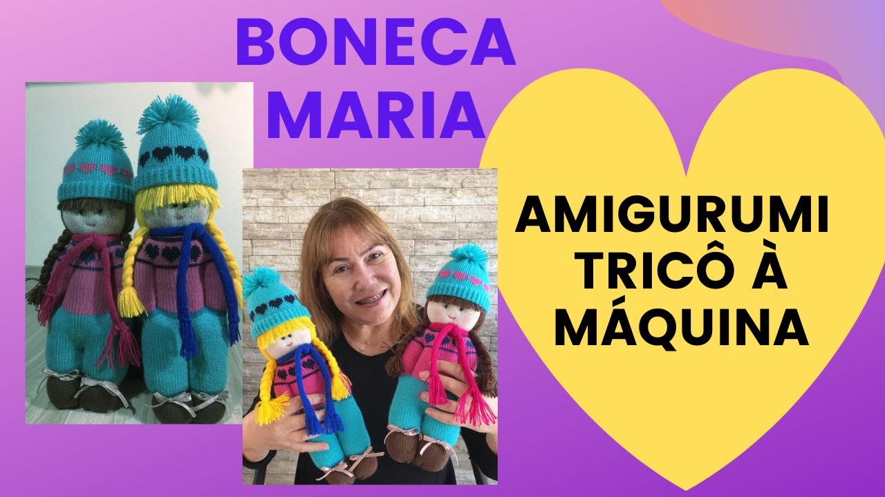 Boneca Maria Tricô a máquina - Super fácil