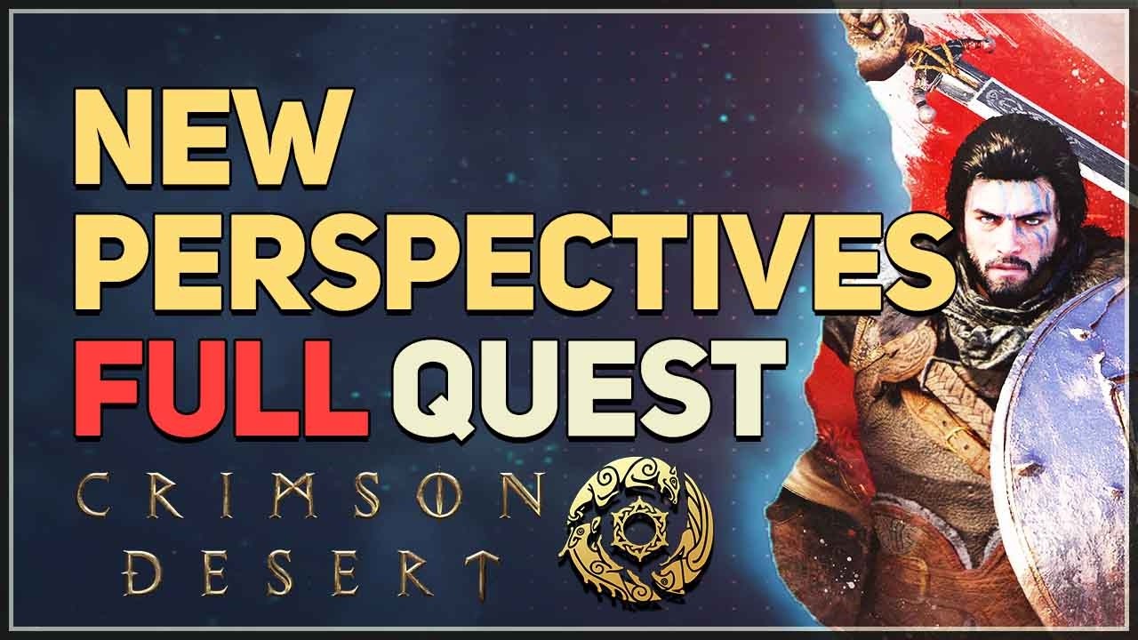 New Perspectives FULL QUEST Crimson Desert