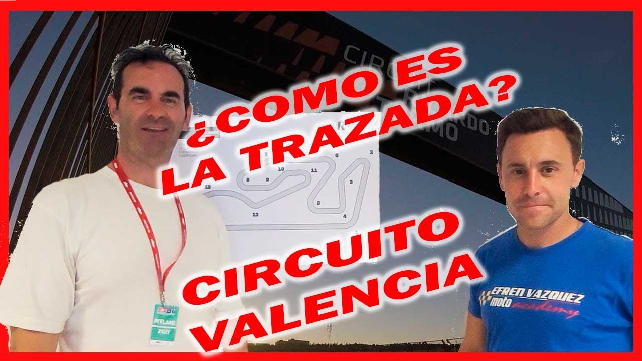 ❗❗EN MOTO, trazada del circuito de VALENCIA,  explicado por  Efrén Vázquez