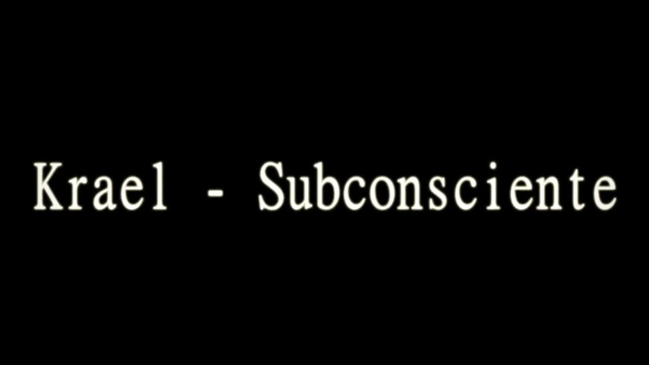 KRAEL - SUBSCONCIENTE (PROD. MANUEL)