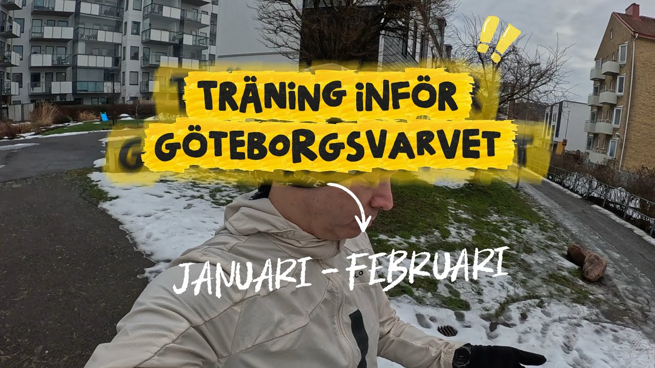 Så tränar jag inför Göteborgsvarvet 2026 (Jan-Feb)