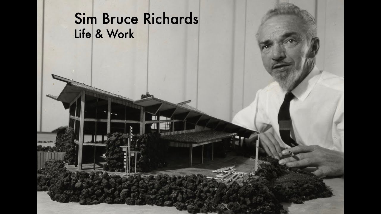 Architect Sim Bruce Richards, Life and Work with Keith York of Modern San Diego