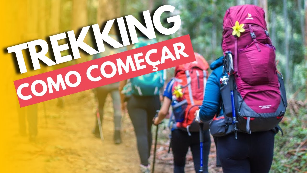 TREKKING INICIANTE: 10 dicas de como começar
