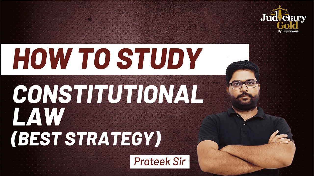 Constitutional Law | Best Strategy to Approach Constitutional Law | Judiciary Exam Preparation
