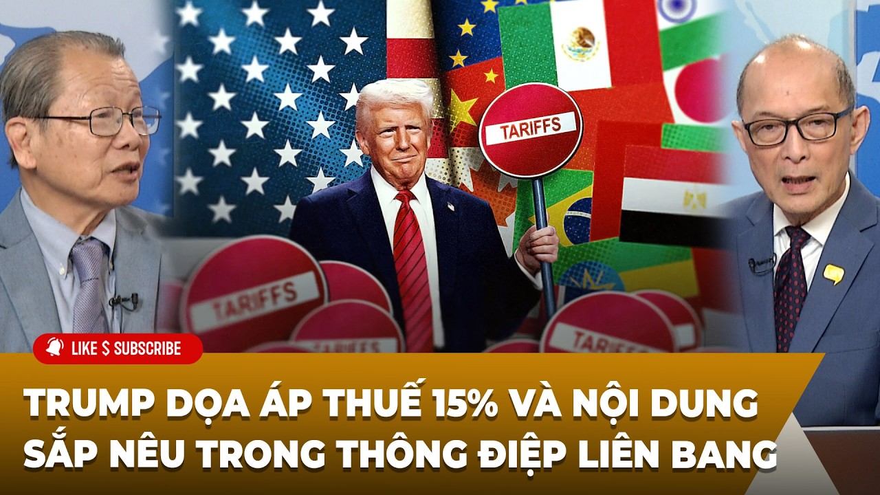 Tin Nổi Bật (02-23-2026) Trump dọa áp thuế 15% và nội dung sắp nêu trong Thông điệp Liên bang