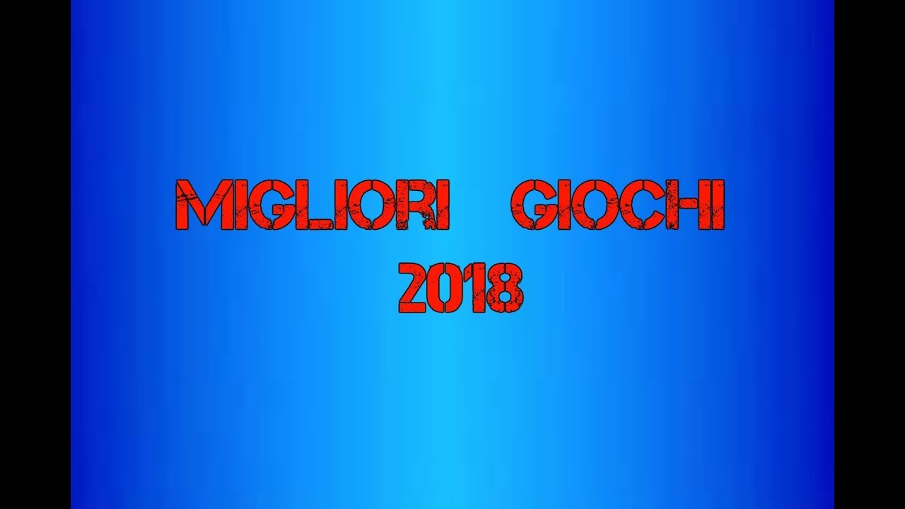 TOP 10  VIDEOGIOCHI 2018