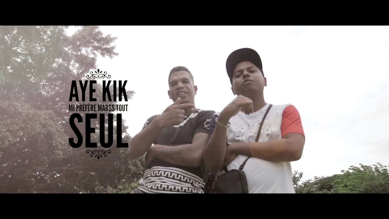 AYE KIk   - Mi Préfère Marss Tout Seul ( CLIP OFFICIEL)