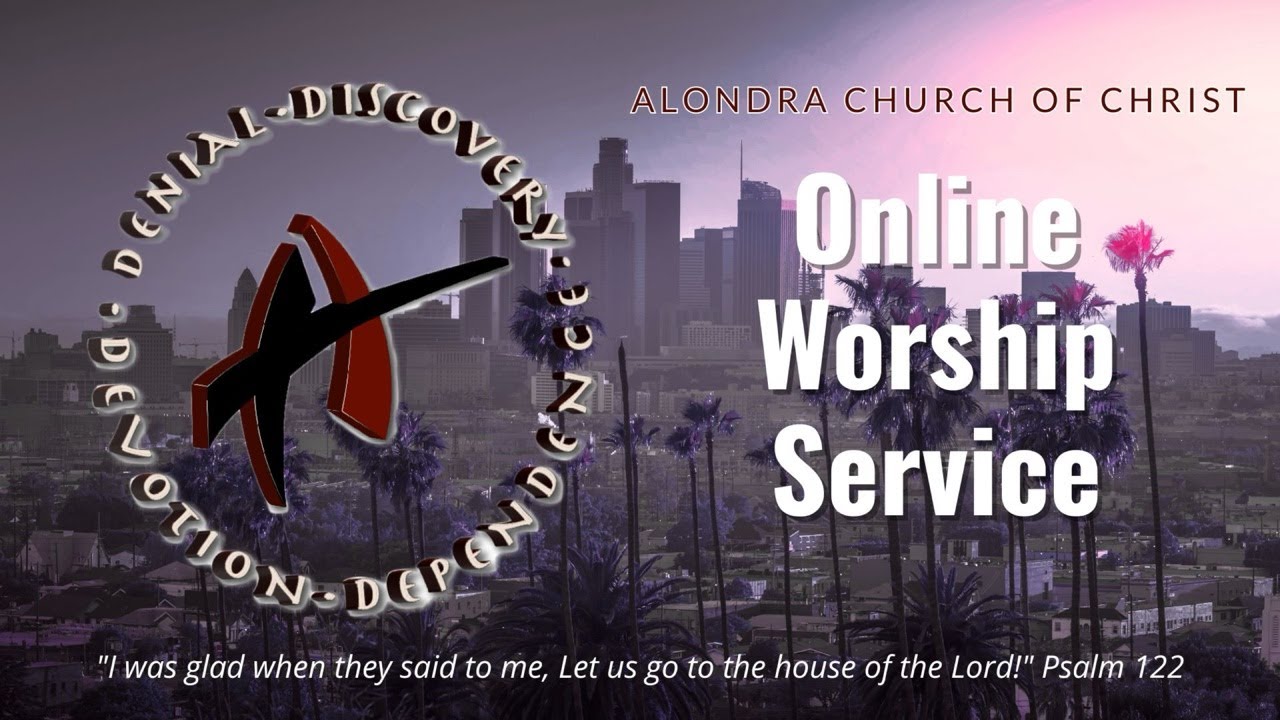 Alondra Church of Christ Online Worship Service| March 15, 2026 #alondrafam #alondracoc #theacoc