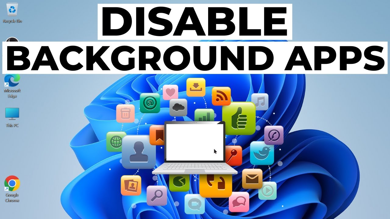 How to Disable Background Apps on Windows 11