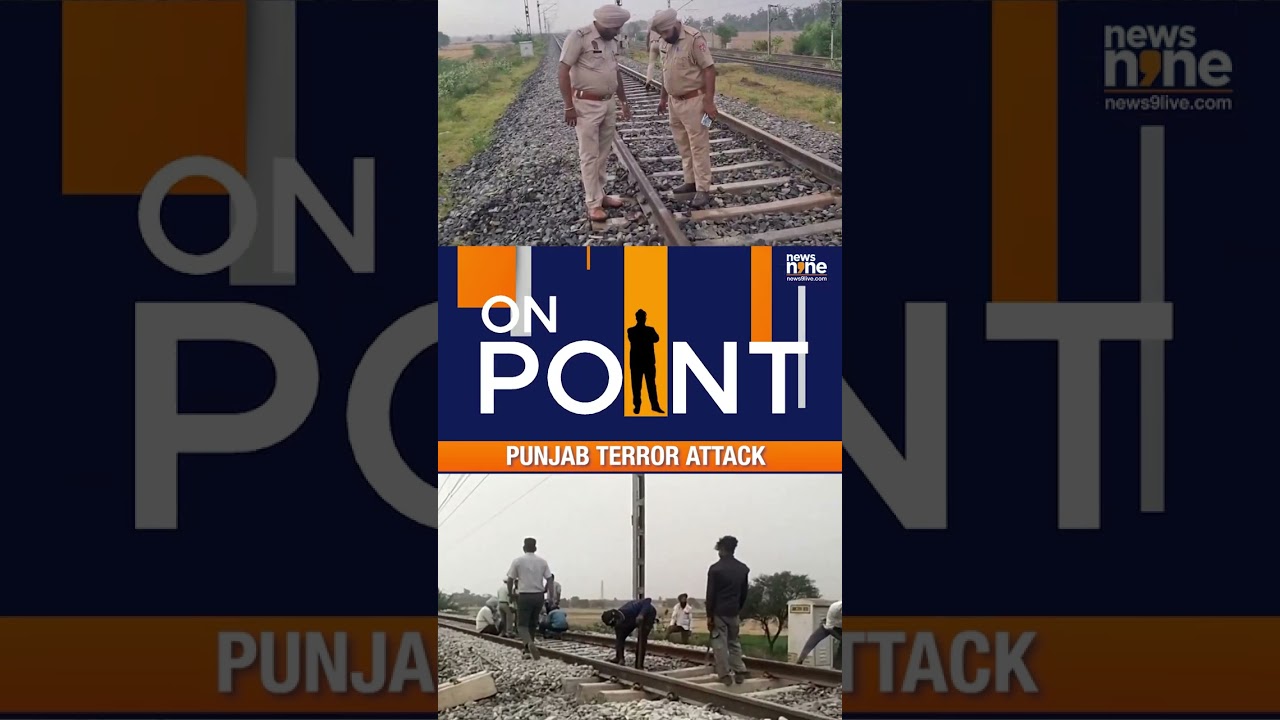 Punjab Rail Blast: Khalistan Module Busted | Is India&rsquo;s Critical Infrastructure Under Threat?