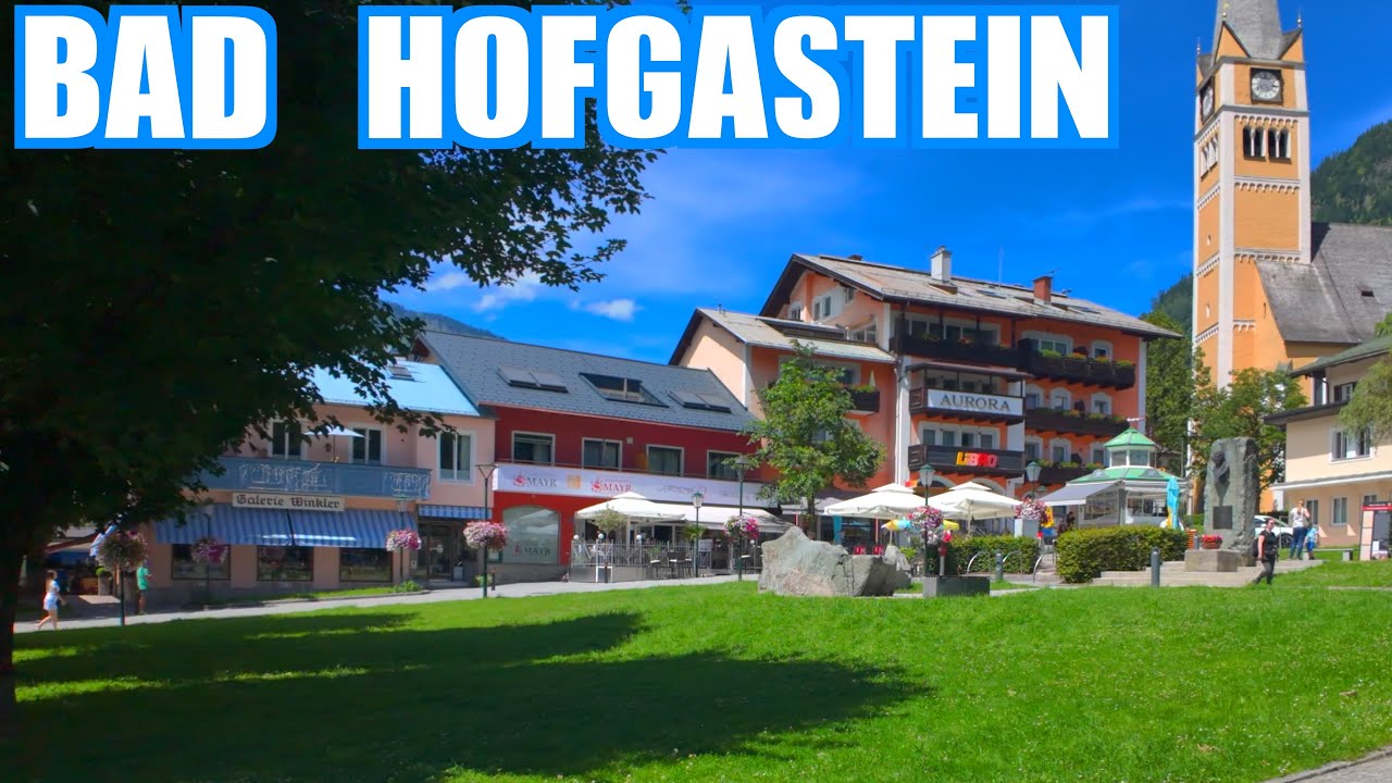 Bad Hofgastein Austria 🇦🇹 Walking tour 4K HDR