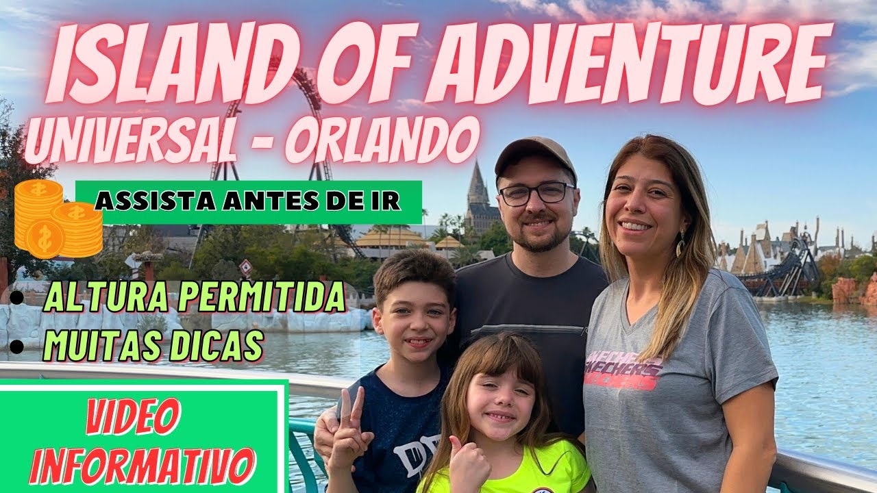 ISLAND OF ADVENTURE UNIVERSAL COM CRIANÇAS - TODAS AS DICAS - ASSISTA ANTES DE IR