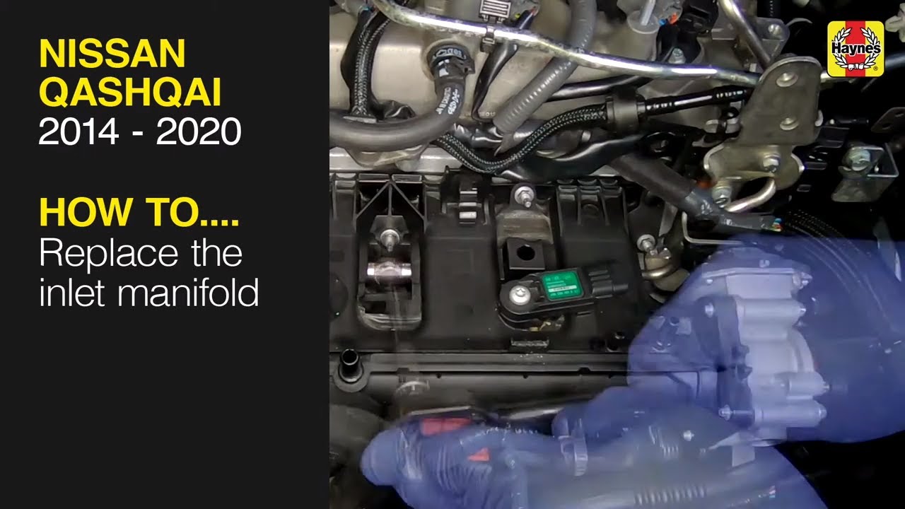 Nissan Qashqai (2014 - 2020) - Replace the inlet manifold