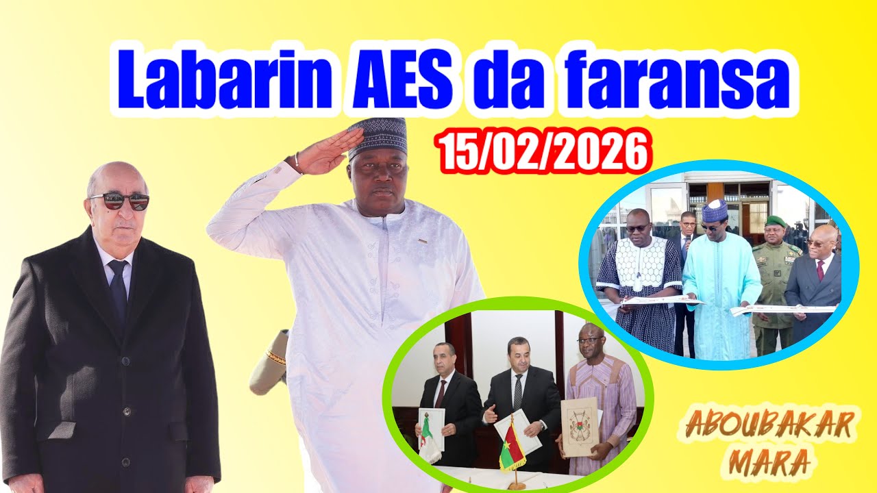 Labarin Niger , AES da faransa .15/02/2026