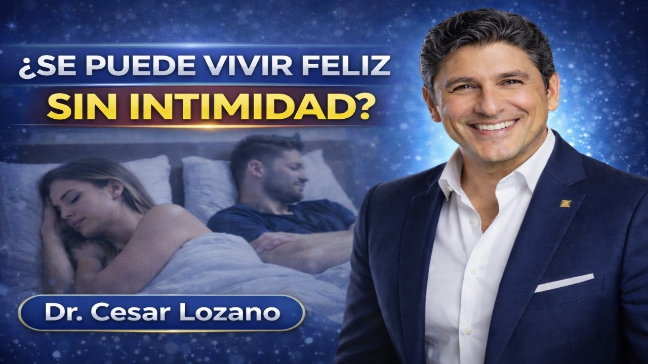 ¿Se Puede Vivir Feliz Sin Intimidad? | Plenitud Emocional y Paz Interior – Dr. César Lozano