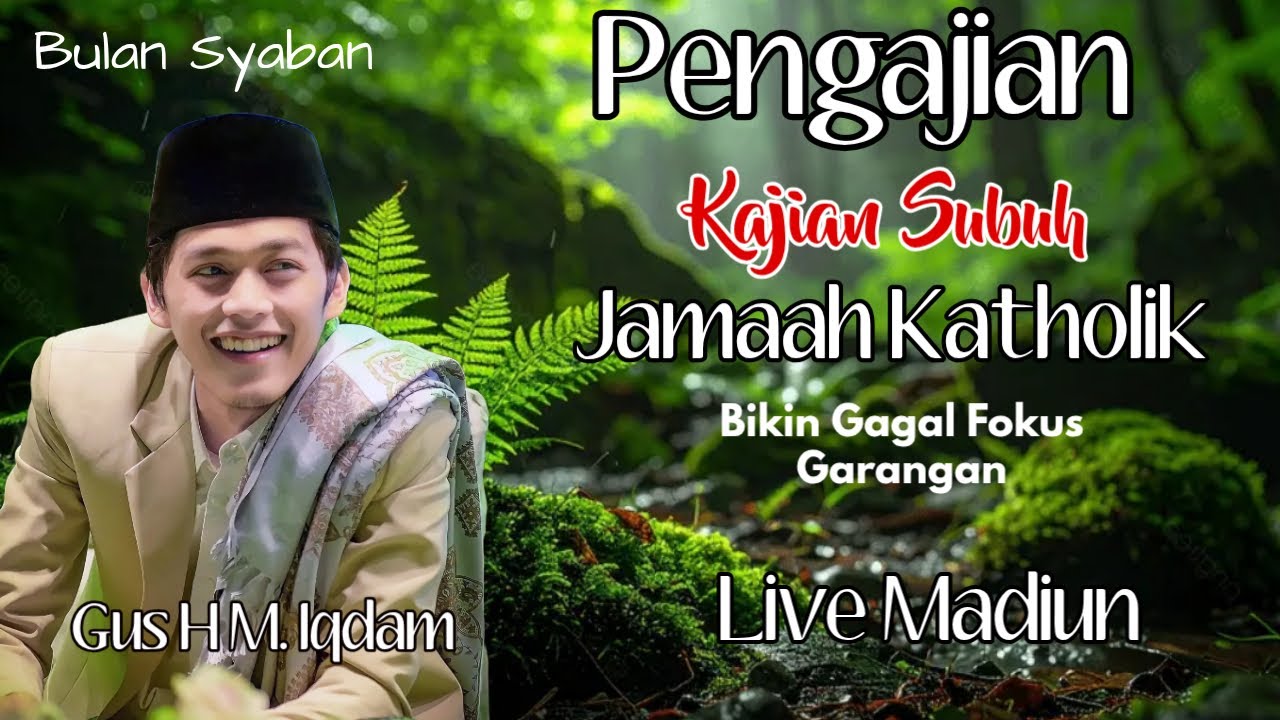 Kajian Subuh Gus Iqdam lucu - Jamaah Katholik bikin gagal fokus garangan