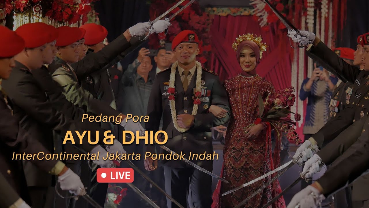 LIVE - Upacara Tradisi Pedang Pora KOPASSUS di InterContinental Jakarta Pondok Indah - Ayu & Dhio