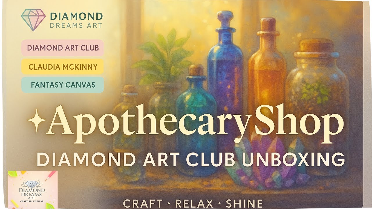 Unboxing the Mystical ‘Apothecary Shop’ | Claudia McKinney x Diamond Art Club