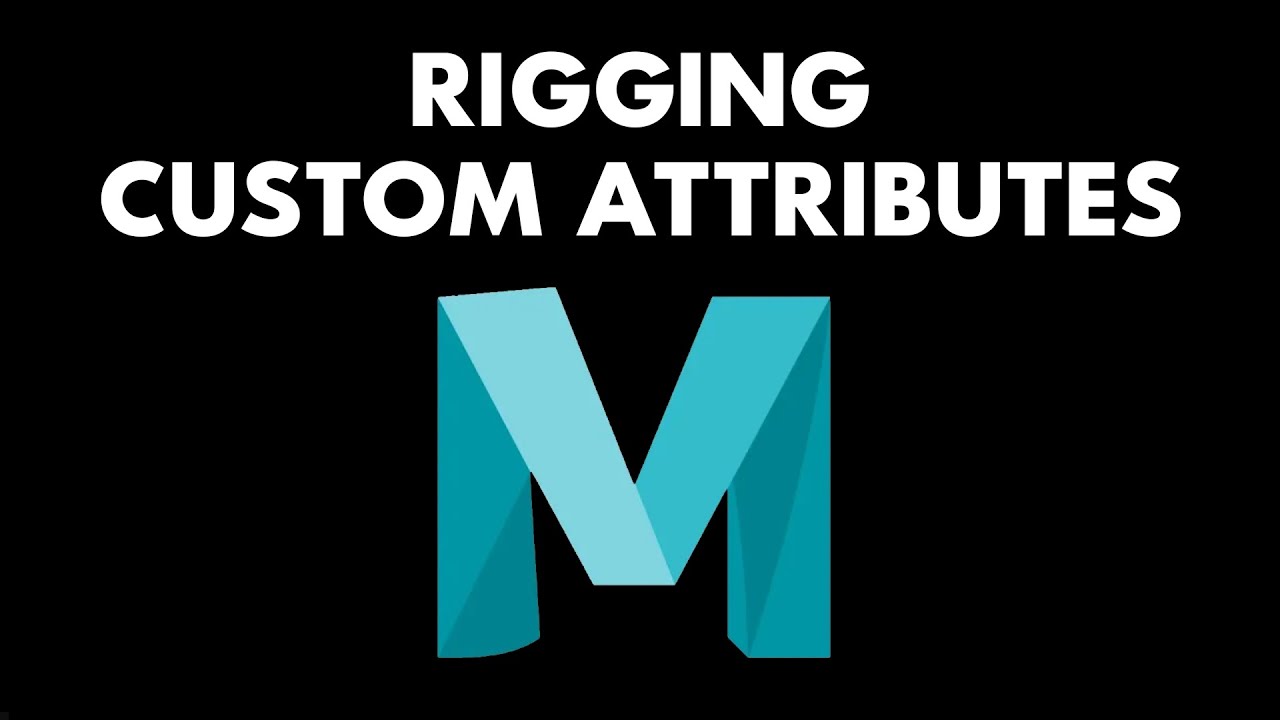 Maya Rigging - Custom Attributes