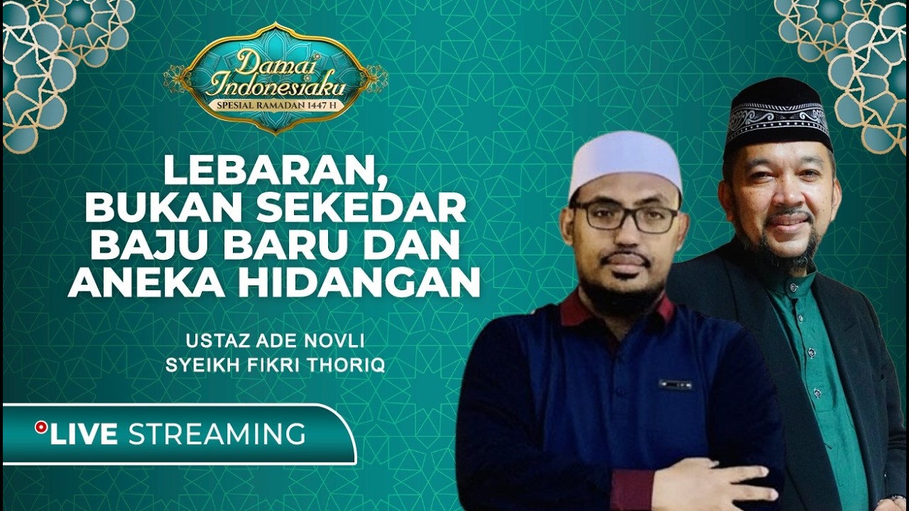 [LIVE STREAMING] Lebaran, Bukan Sekadar Baju Baru dan Aneka Hidangan | Damai Indonesiaku tvOne