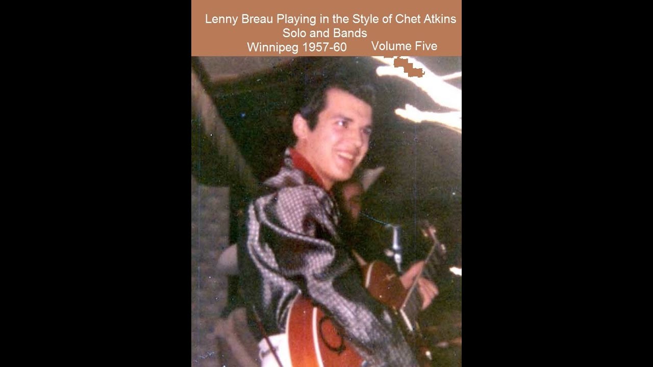 Young Lenny Breau Plays in the Style of Chet Atkins--1957-1960 Volume Five