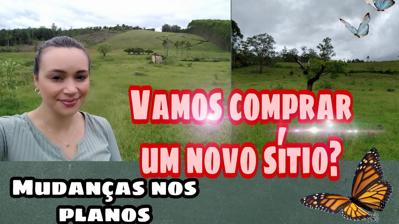 VAMOS COLOCAR NOSSO SÍTIO A VENDA/PORQUE DECIDIMOS NOS MUDAR DO SÍTIO!!
