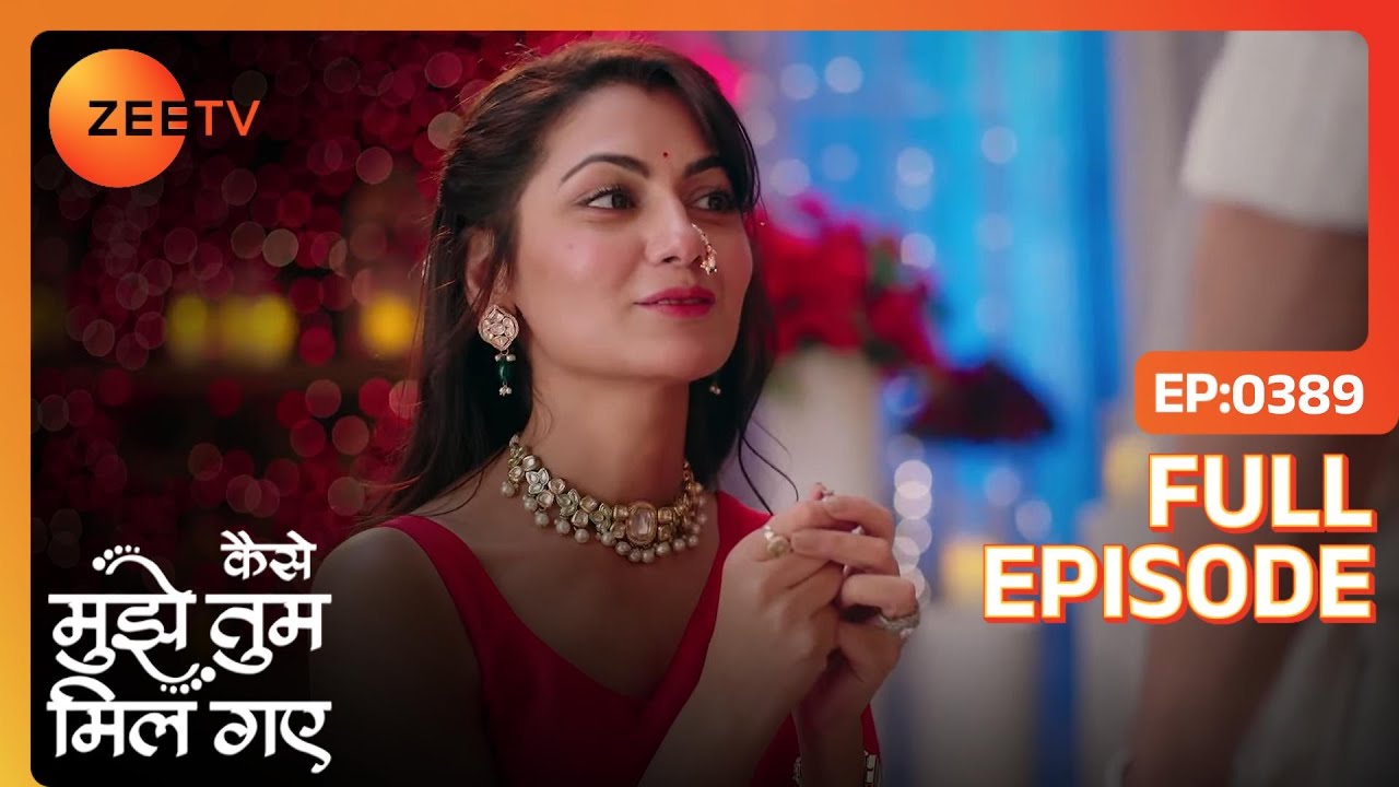 Amruta ने किया Virat को propose | Kaise Mujhe Tum Mil Gaye | Full Ep. 389 | ZEE TV