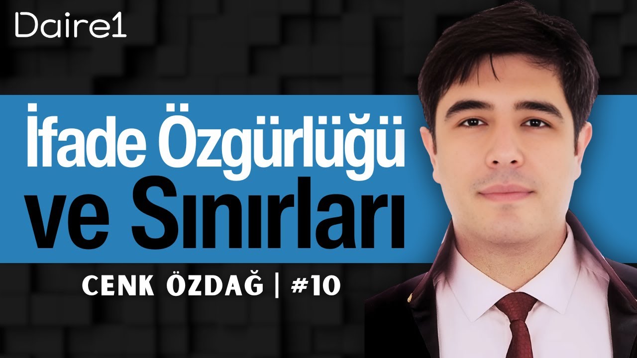 İfade Özgürlüğü ve Sınırları - Cenk Özdağ - Meseleler #10