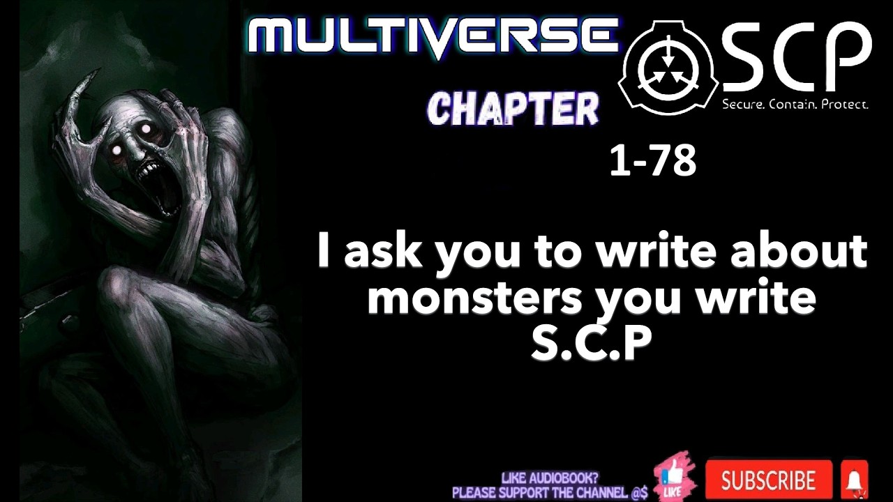 I ask you to write about monsters, but you write SCP 1-78