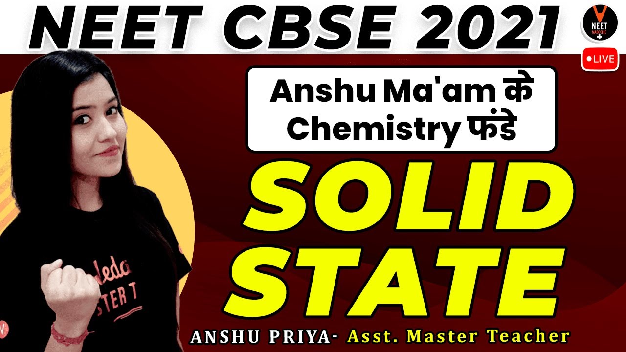 Solid State Class 12  #1 | Concept & Question | NEET 2021 Preparation | NEET Chemistry | Anshu Ma'am