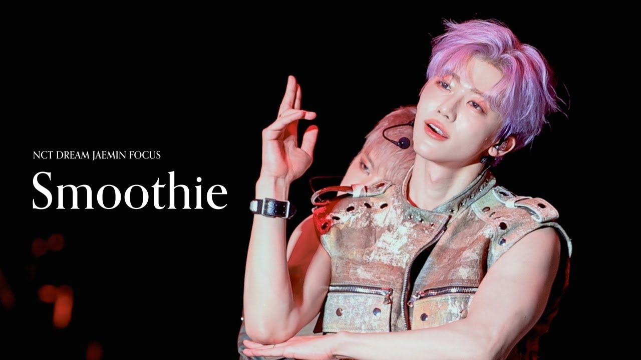 240504 THE DREAM SHOW 3 : DREAM()SCAPE NCT DREAM 엔시티드림 Smoothie 스무디 JAEMIN 재민 FOCUS 4K 직캠