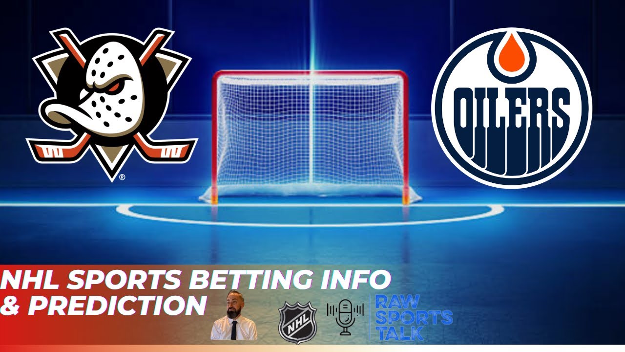 Anaheim Ducks VS Edmonton Oilers Free NHL Betting info 2/25/26