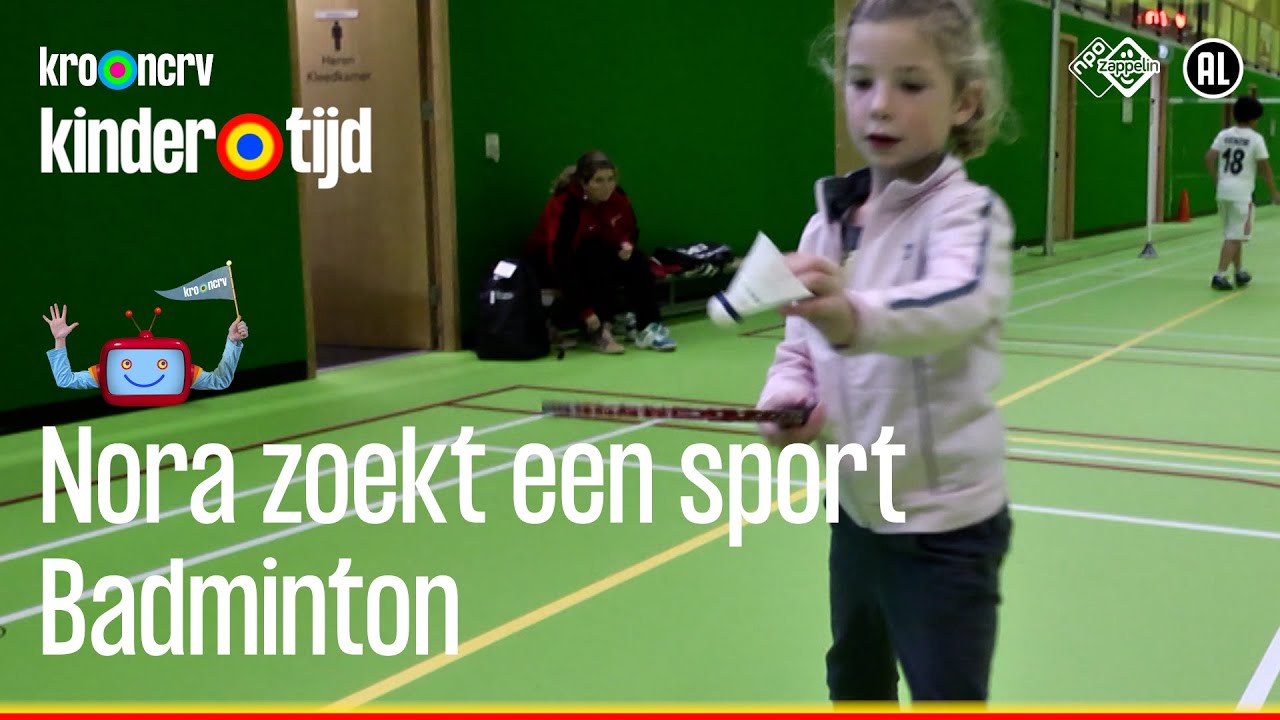 Badminton | Nora zoekt een sport | Kindertijd KRO-NCRV