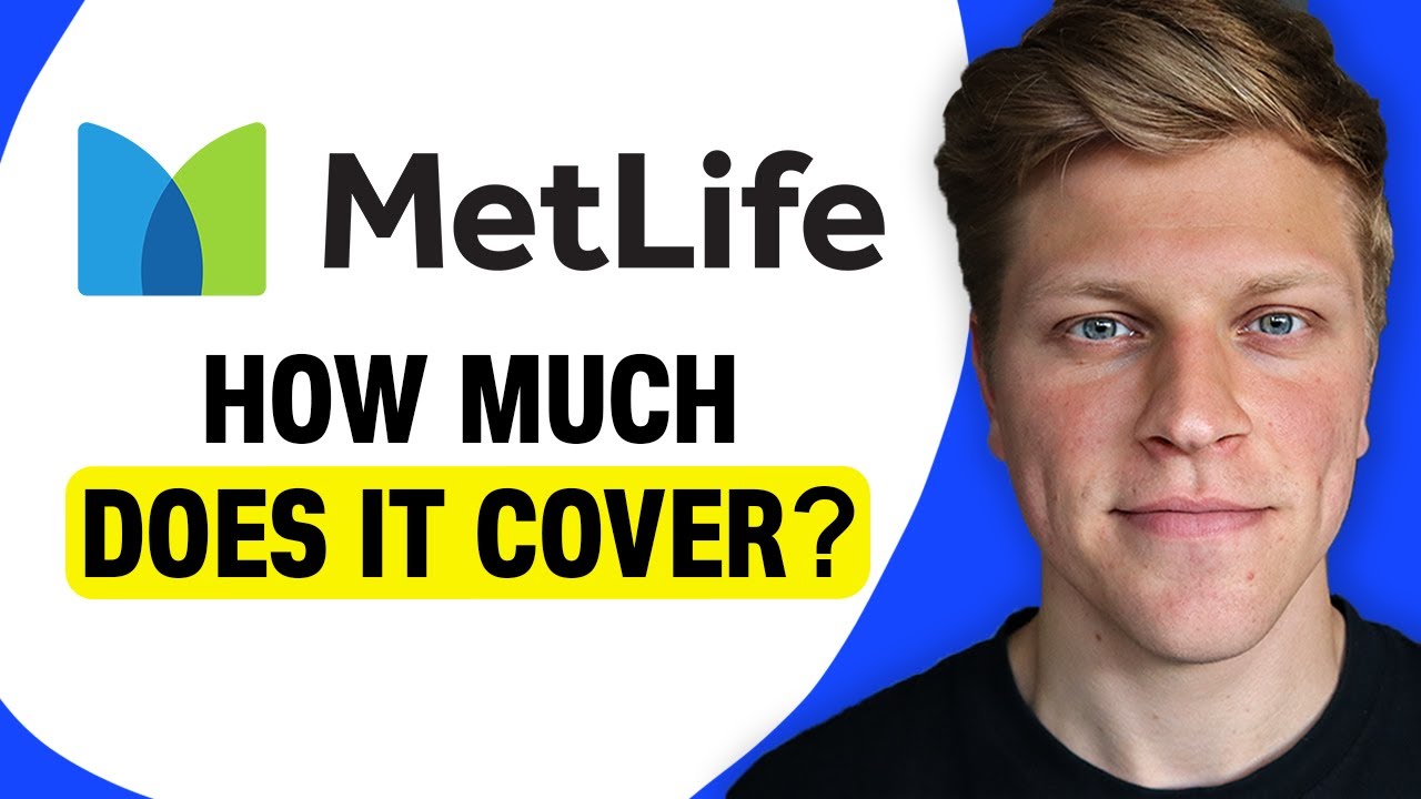 How Much Does MetLife Dental Cover?