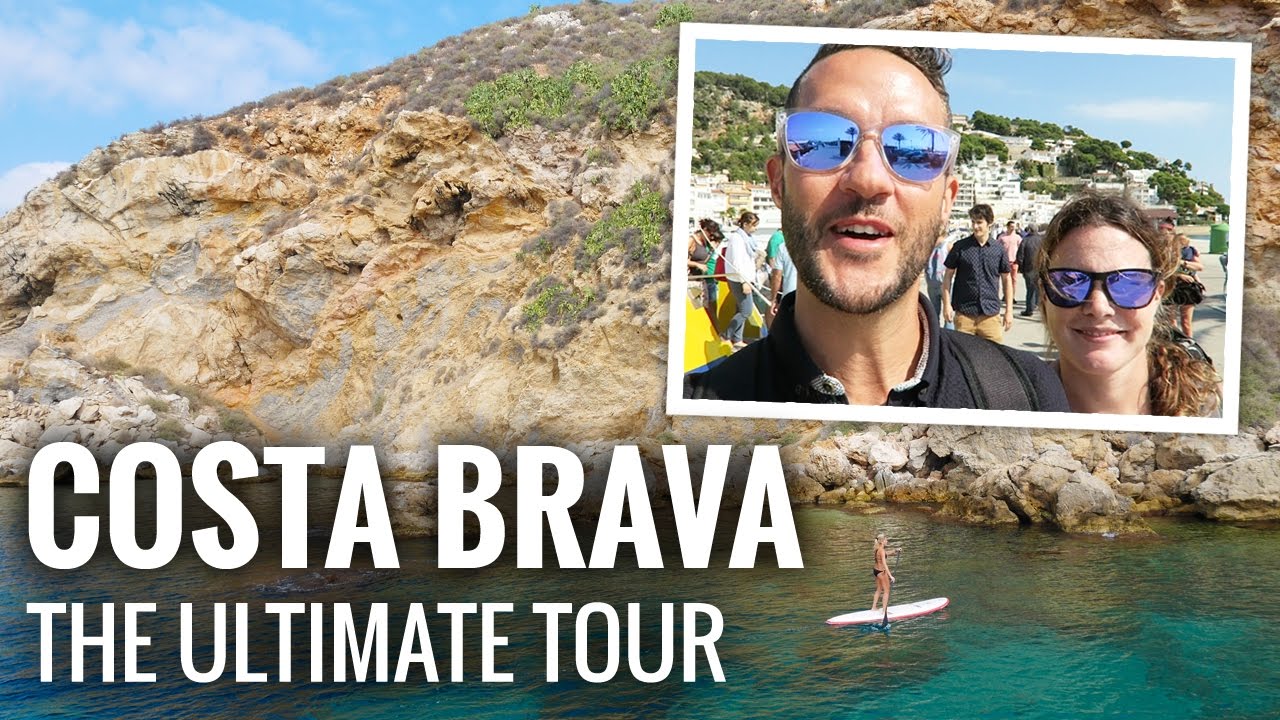 COSTA BRAVA: The Ultimate Tour