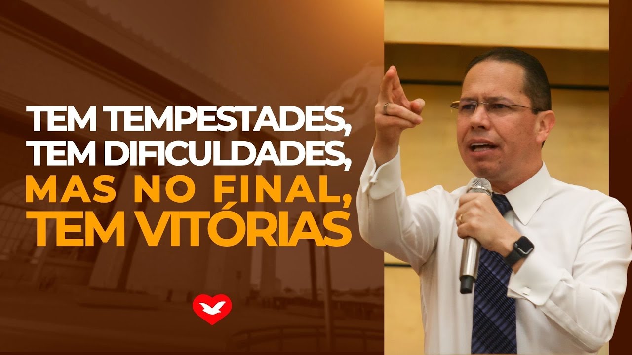 Tem tempestades, tem dificuldades, mas no final, tem Vitórias! | Bispo Jadson Santo