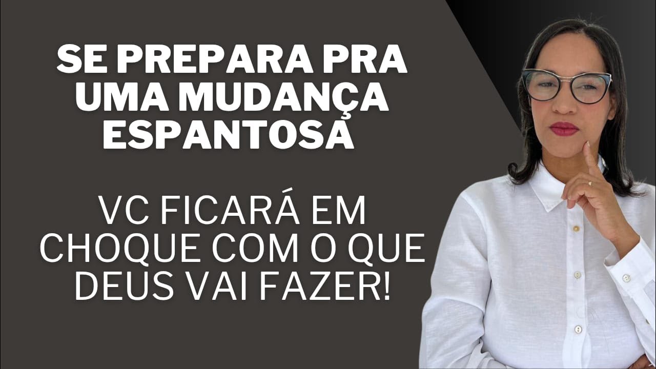 AO VIVO: Se prepare pra uma mudança espantosa, vc vai ficar em choque com o que Deus vai fazer!
