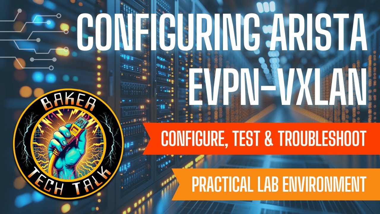 Arista EVPN-VXLAN & MLAG Configuration Lab | Step-by-Step Guide