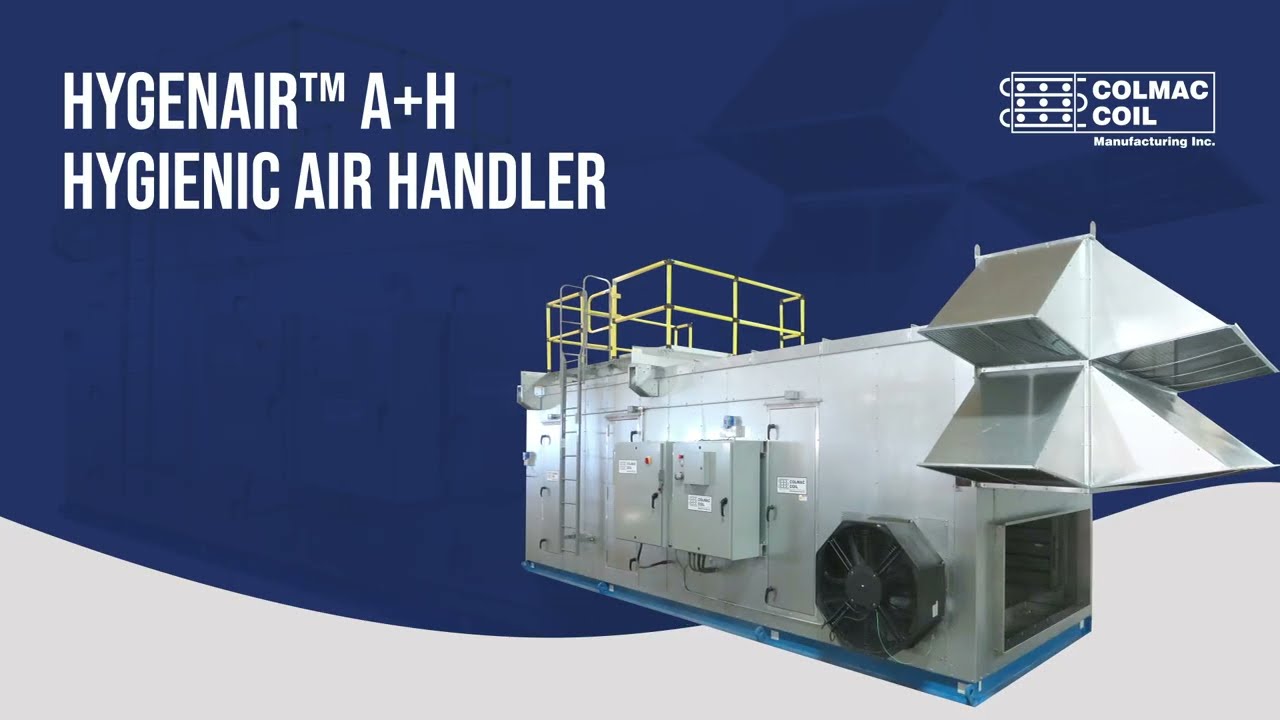 Colmac Coil HygenAir™ A+H Hygienic Air Handler Unit Overview