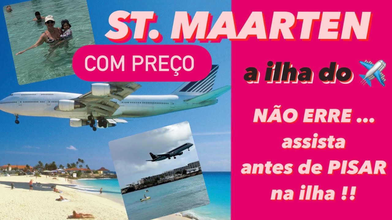 St. Maarten, Caribe TUDO que você precisa saber St Mattin.