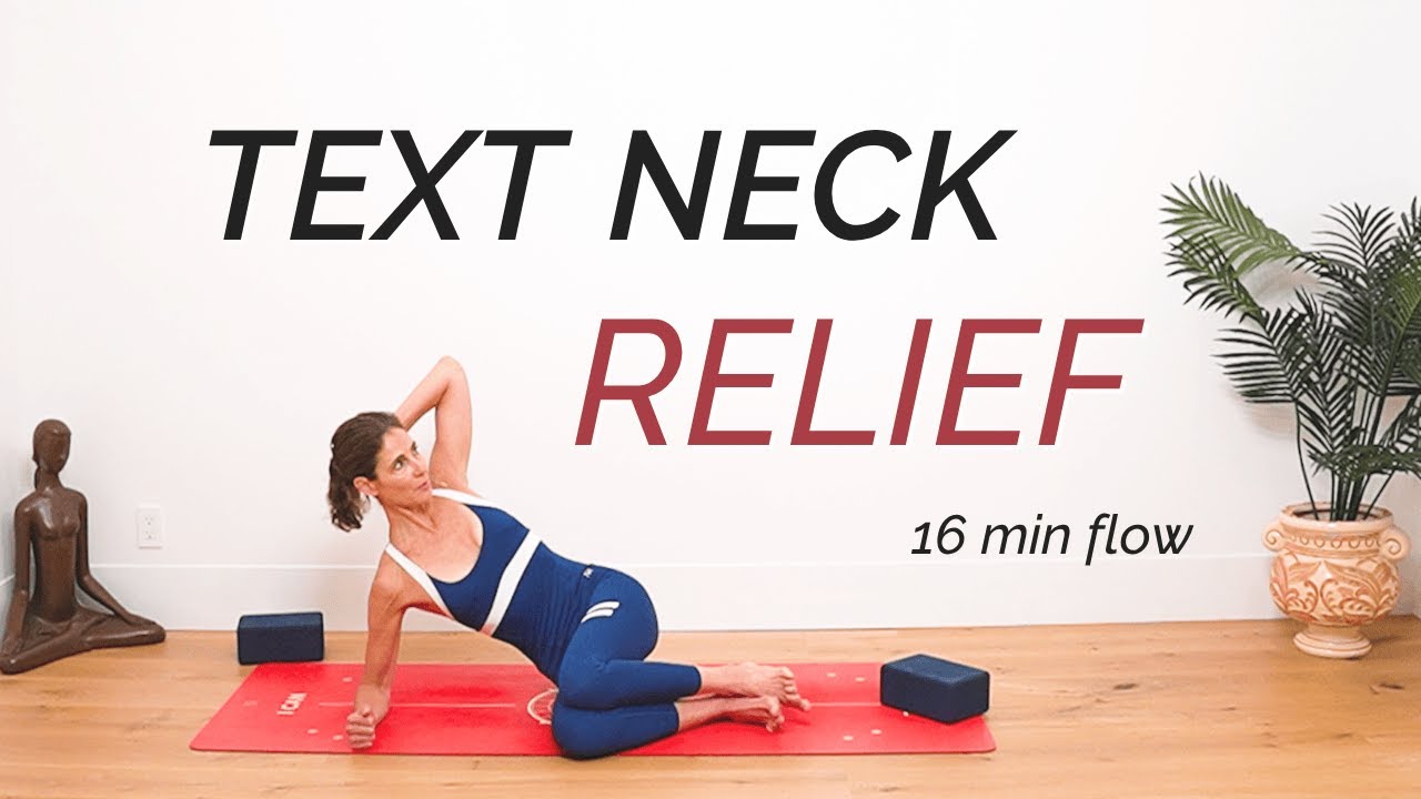 Text Neck Relief | Yoga & PT Exercises for Neck Pain, Posture, & Upper Back Strength | 16 Minutes