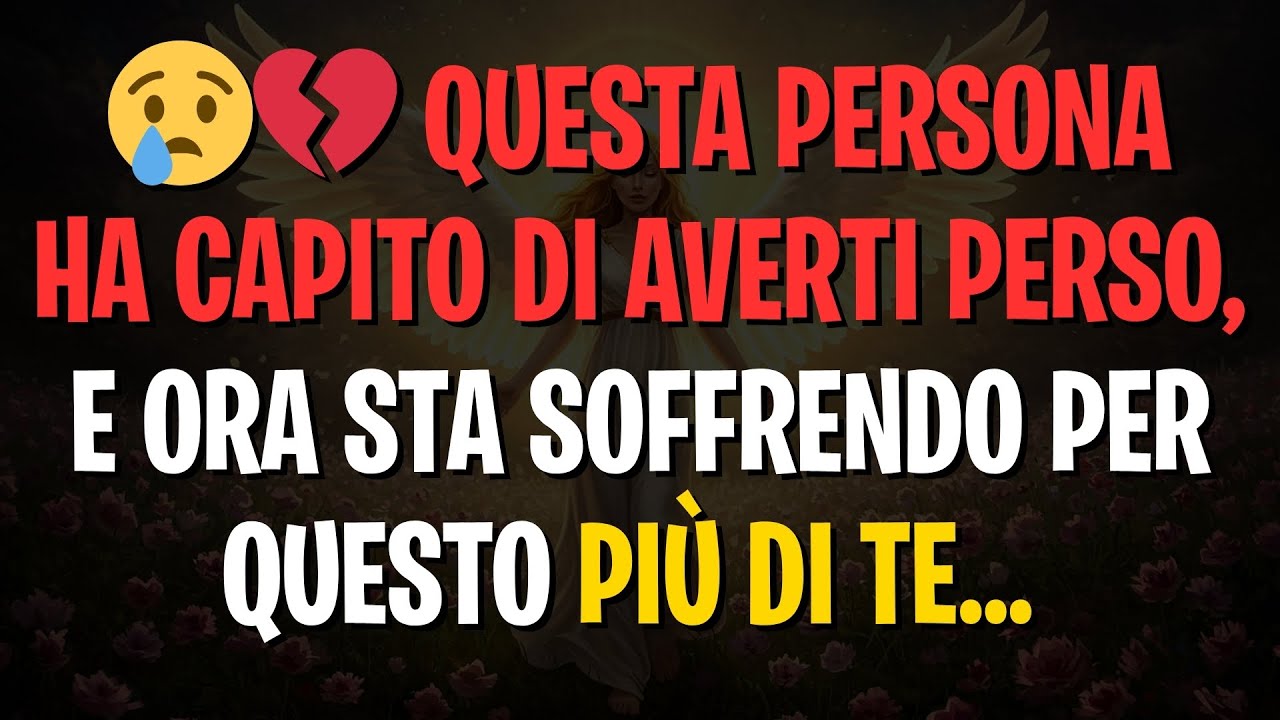 😢💔 QUESTA PERSONA HA CAPITO DI AVERTI PERSO, E ORA STA SOFFRENDO PER QUESTO PIÙ DI TE...