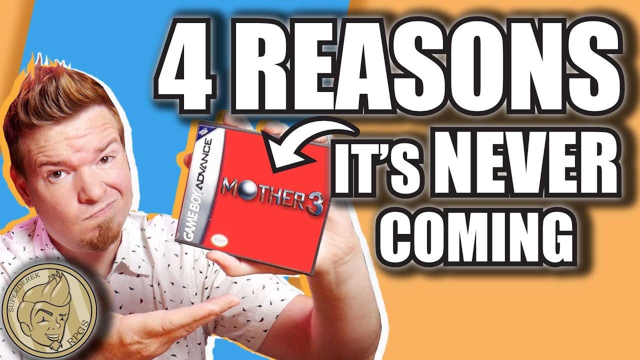 4 Real Reasons Nintendo Will NEVER Localize Mother 3.