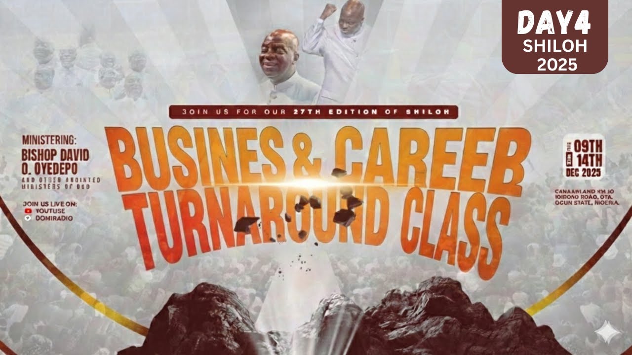 SHILOH 2025: BUSINESS & CAREER TURNAROUND CLASS-DAY 4