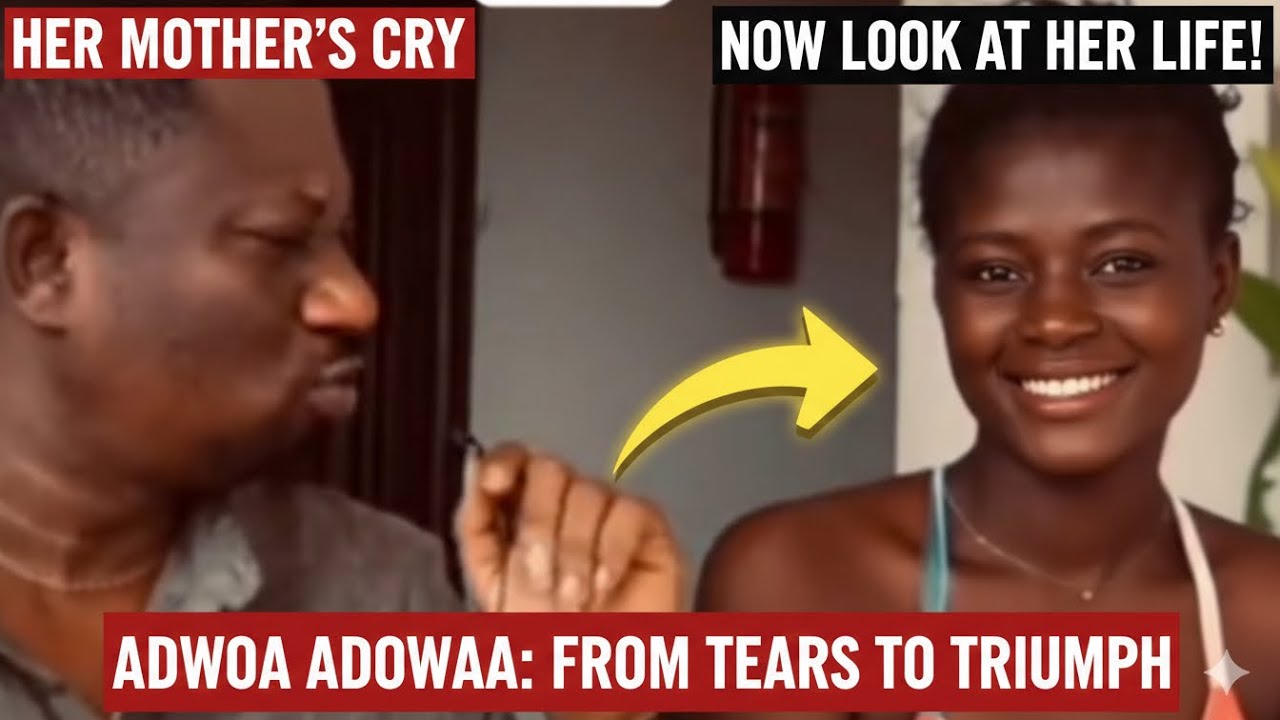 From Tears to Triumph: The Untold Story of Adwoa Adowaa