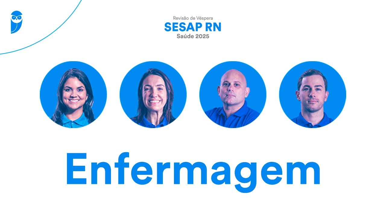 Revisão de Véspera SESAP RN Saúde 2025 - Enfermagem