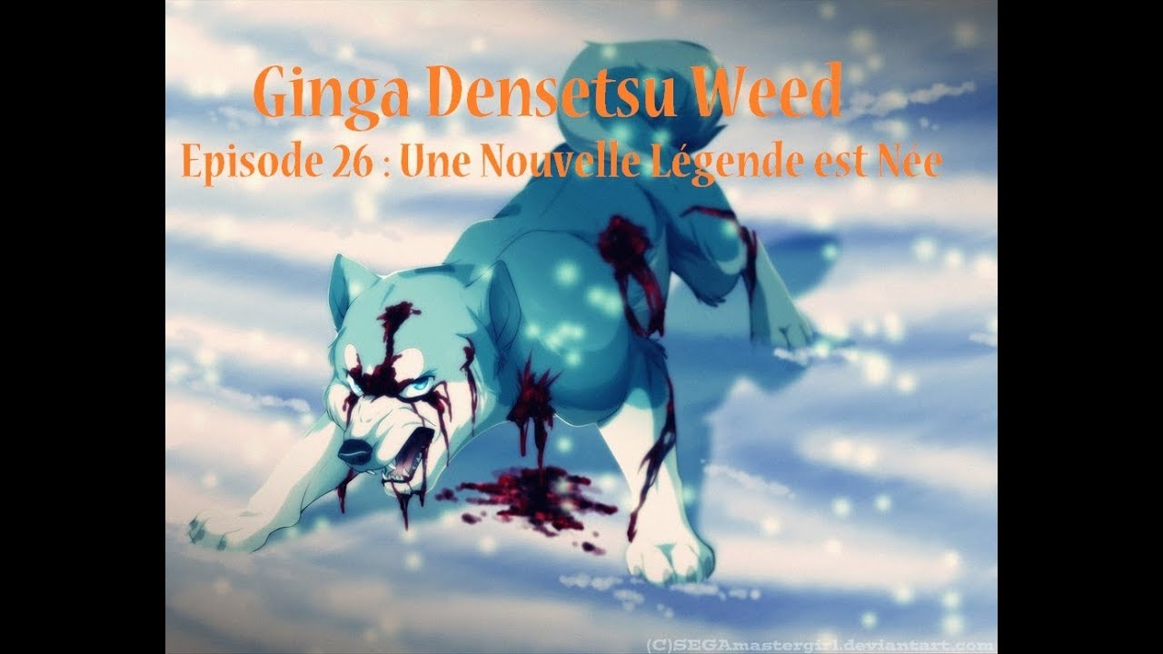 Ginga Densetsu Weed VOSTFR   Episode 26 (une nouvelle légende est née)
