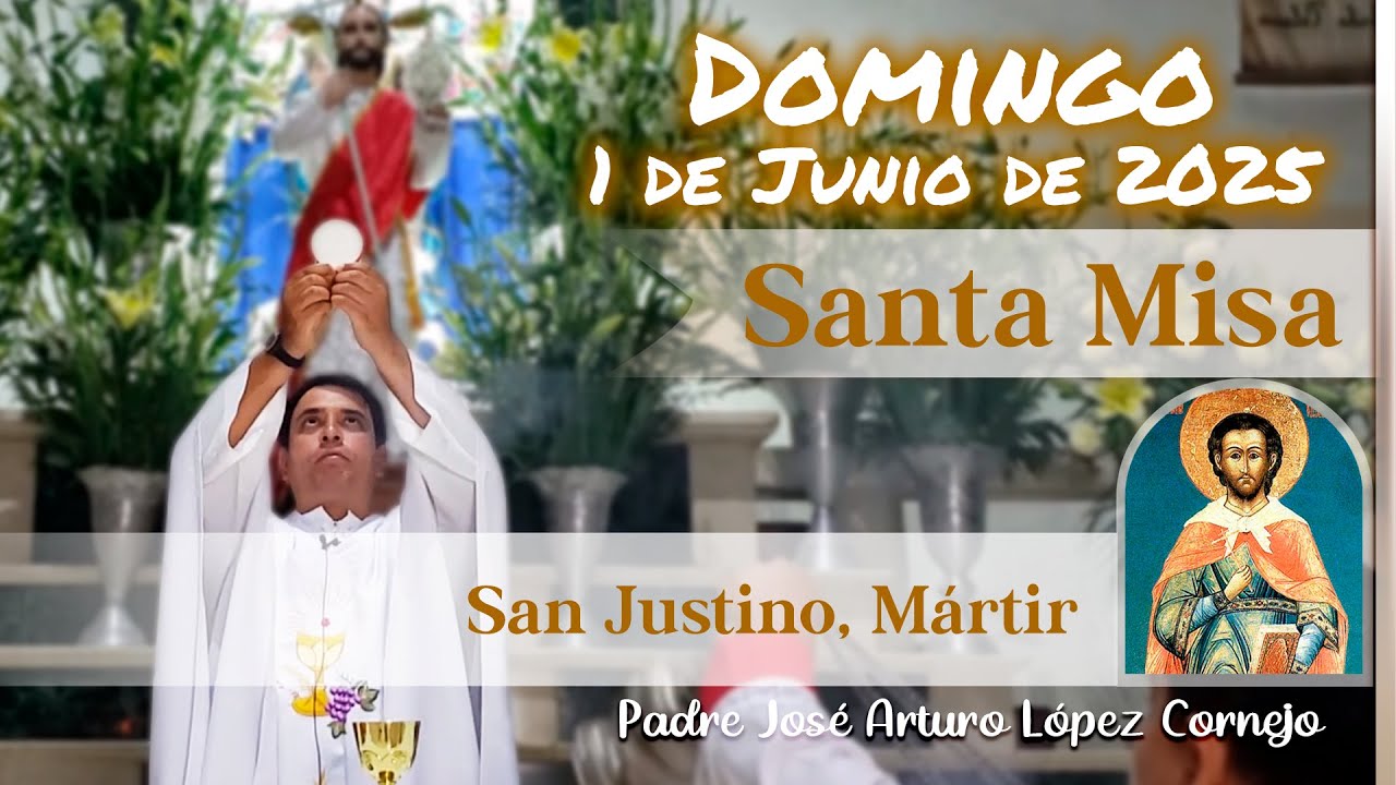 ✅ MISA DE HOY domingo 1 de Junio del 2025 - Padre Arturo Cornejo